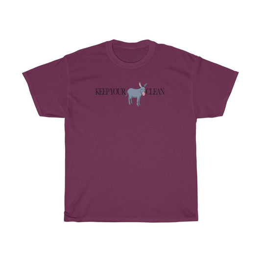 The Keep Your A$$ Clean Unisex Heavy Cotton Tee