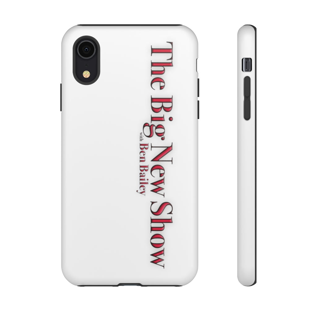 "The Big New Show with Ben Bailey" phone Case (CHOOSE YOUR MODEL - 23 DIFFERENT PHONES)