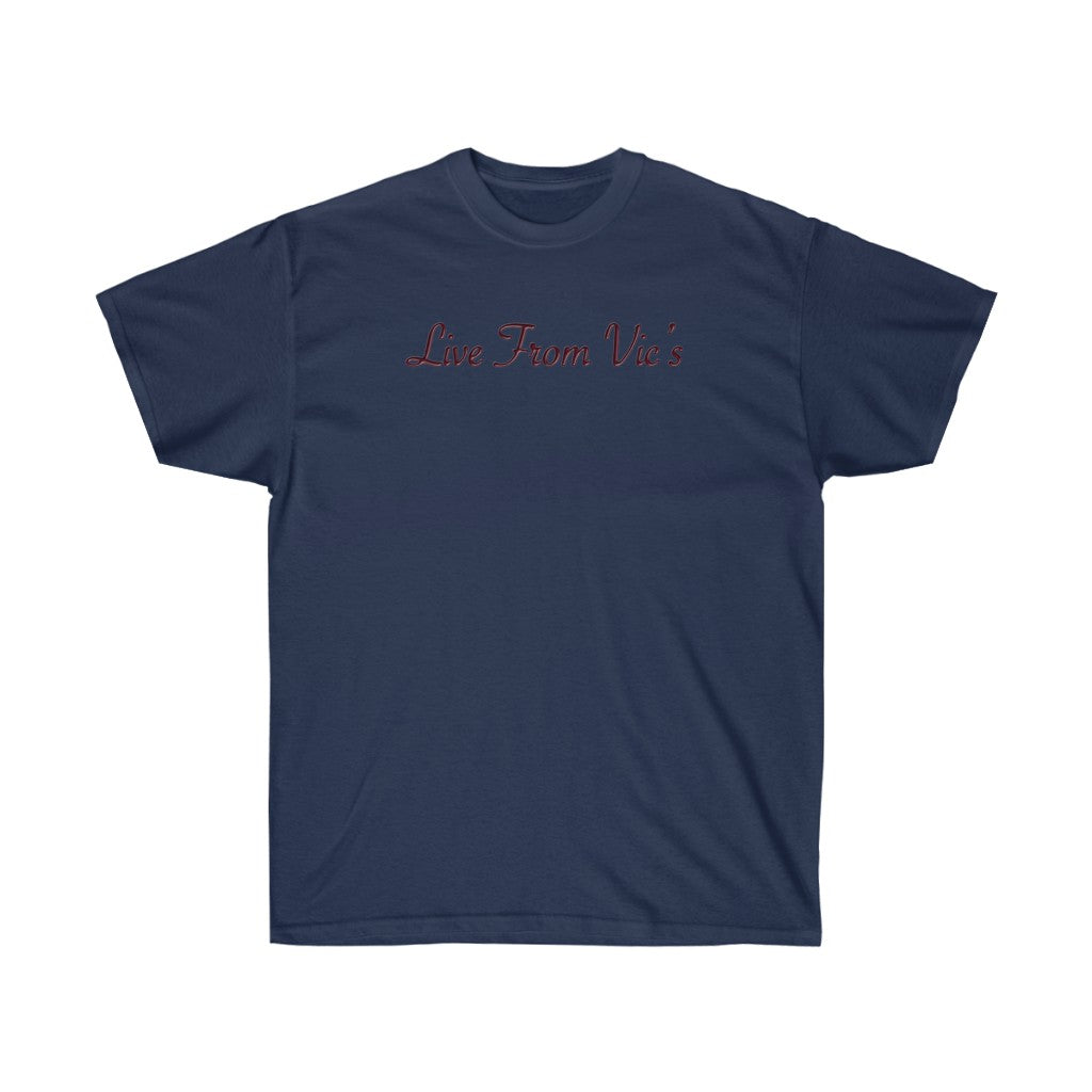 LIVE FROM VIC'S Unisex Ultra Cotton Tee