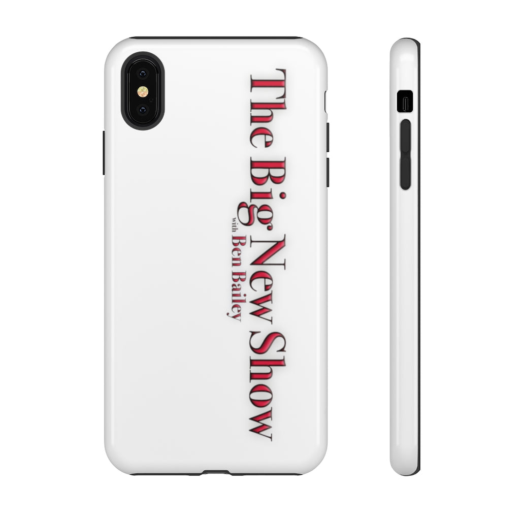 "The Big New Show with Ben Bailey" phone Case (CHOOSE YOUR MODEL - 23 DIFFERENT PHONES)