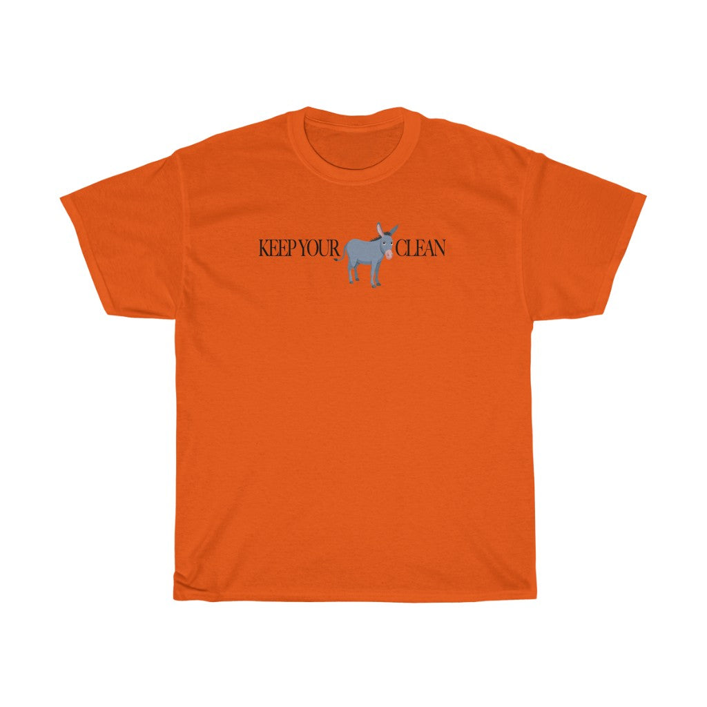 The Keep Your A$$ Clean Unisex Heavy Cotton Tee