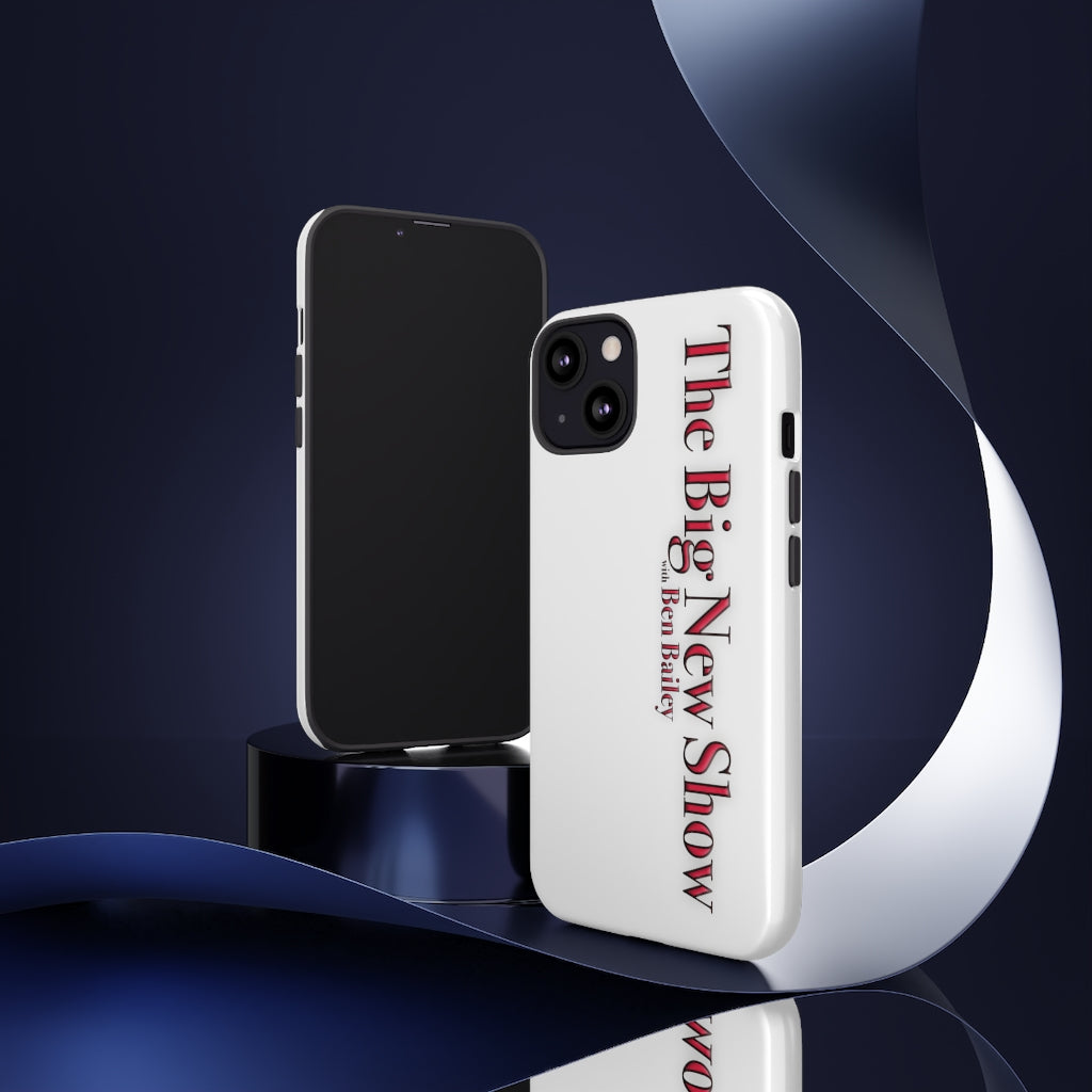 "The Big New Show with Ben Bailey" phone Case (CHOOSE YOUR MODEL - 23 DIFFERENT PHONES)