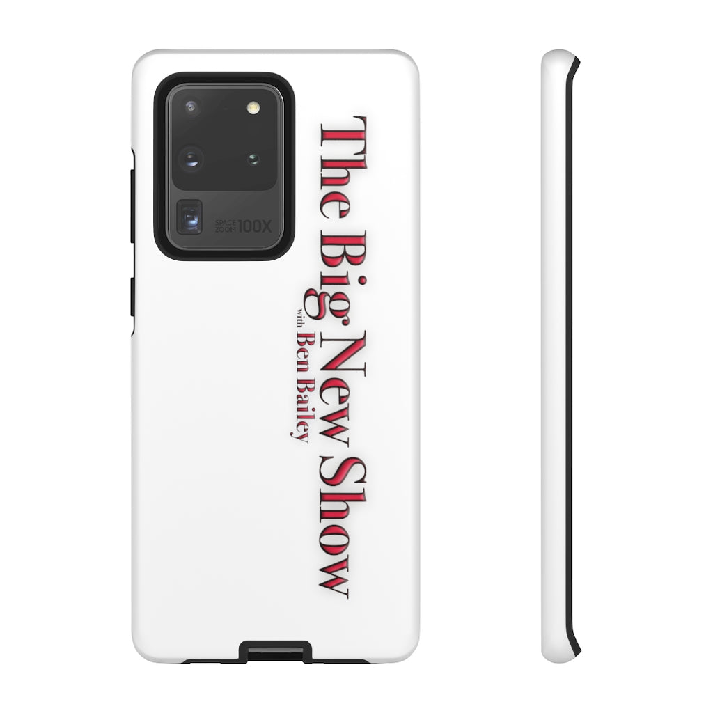 "The Big New Show with Ben Bailey" phone Case (CHOOSE YOUR MODEL - 23 DIFFERENT PHONES)