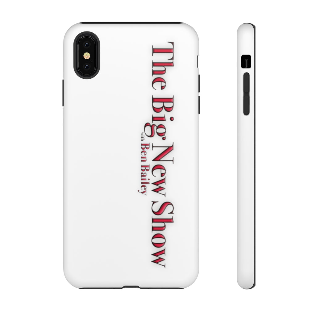 "The Big New Show with Ben Bailey" phone Case (CHOOSE YOUR MODEL - 23 DIFFERENT PHONES)