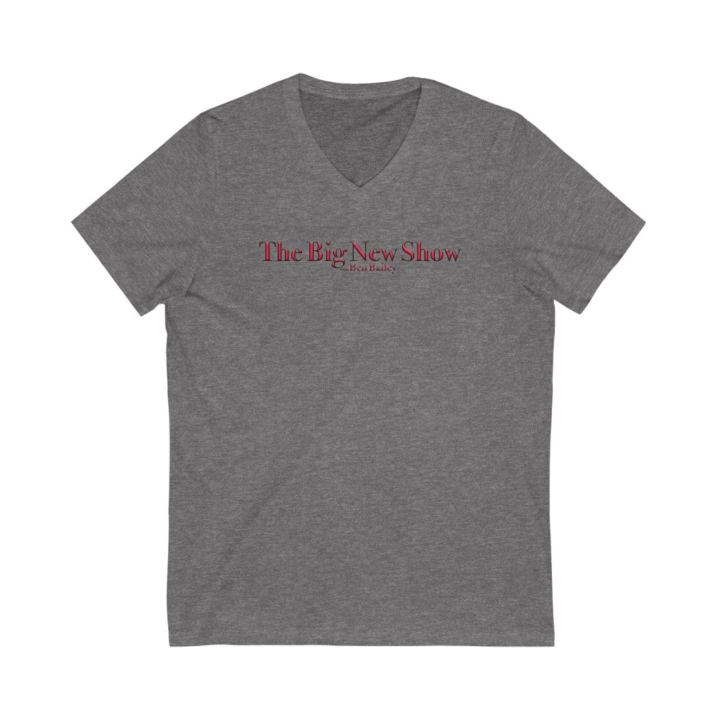 "The Big New Show with Ben Bailey"  Short Sleeve V-Neck Tee