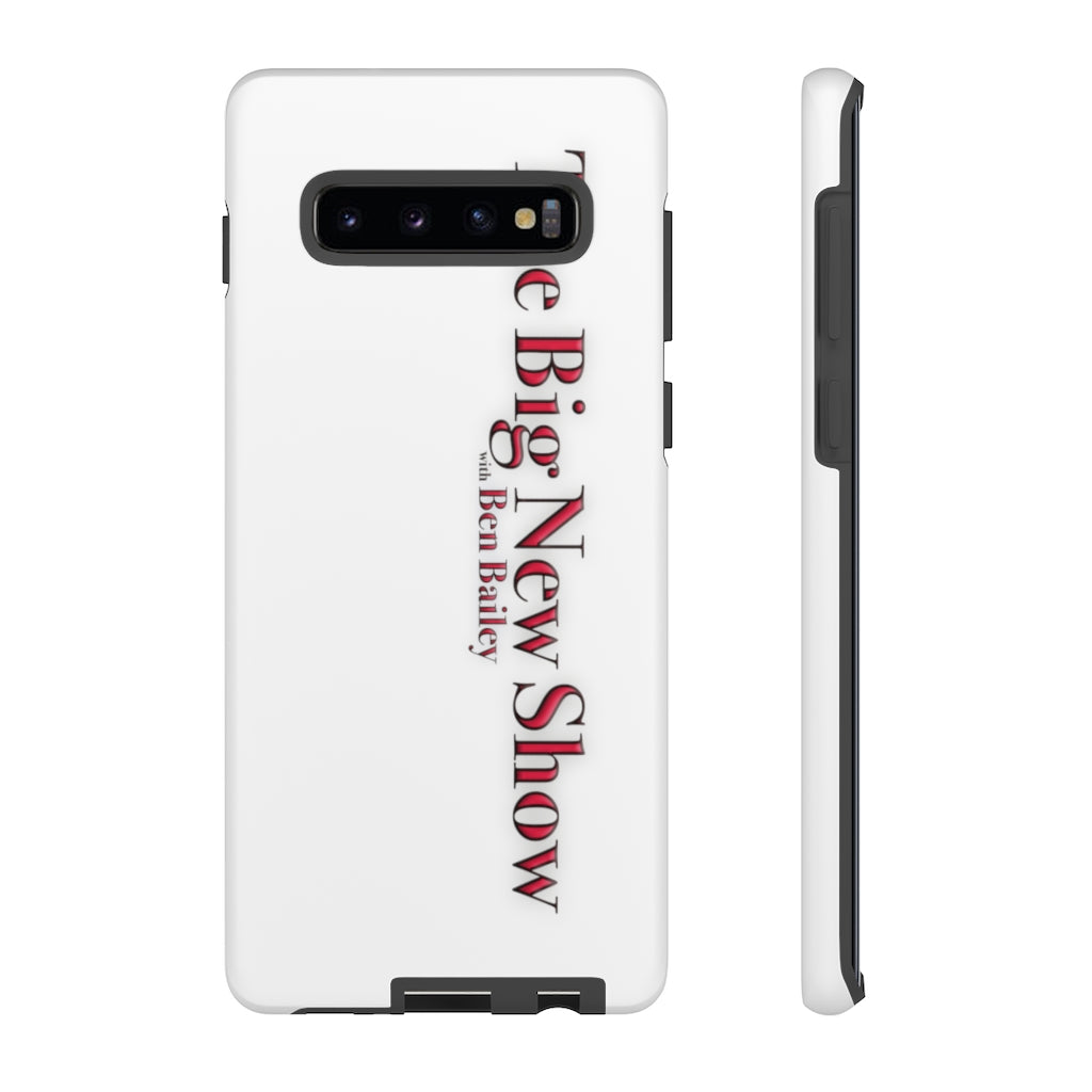 "The Big New Show with Ben Bailey" phone Case (CHOOSE YOUR MODEL - 23 DIFFERENT PHONES)