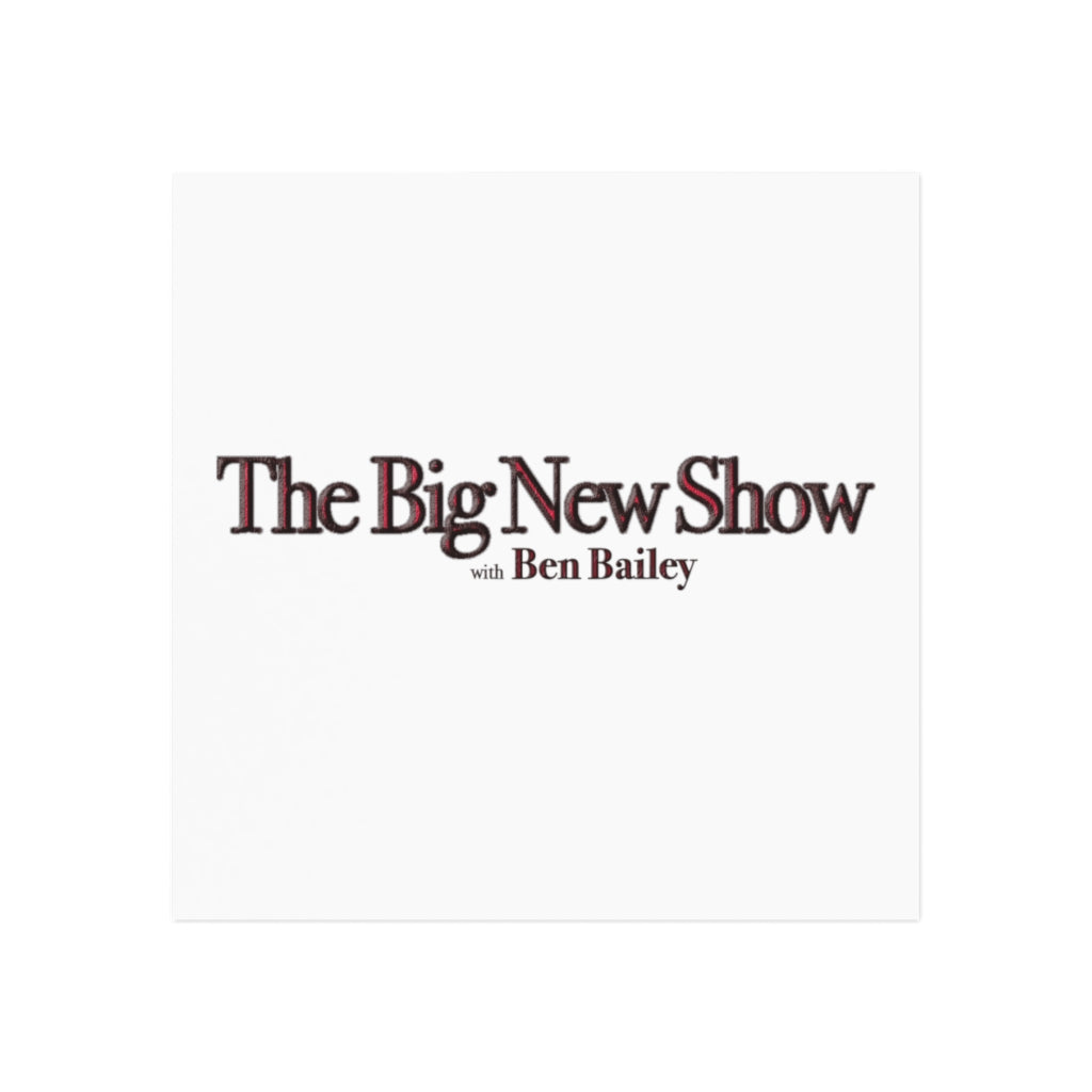 "THE BIG NEW SHOW with Ben Bailey" Magnet