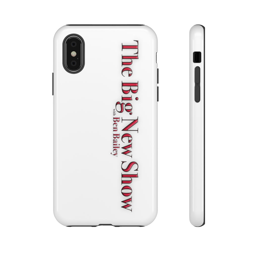 "The Big New Show with Ben Bailey" phone Case (CHOOSE YOUR MODEL - 23 DIFFERENT PHONES)