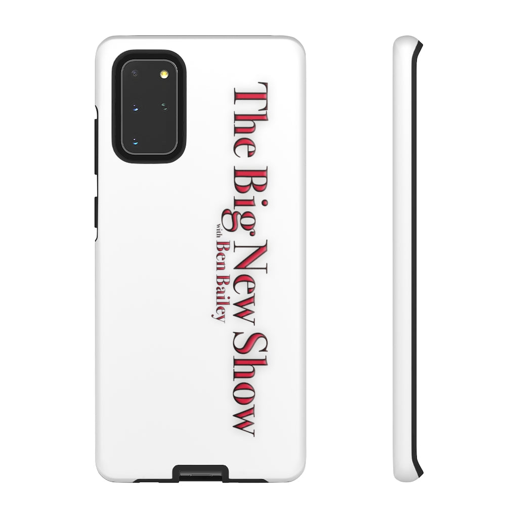 "The Big New Show with Ben Bailey" phone Case (CHOOSE YOUR MODEL - 23 DIFFERENT PHONES)