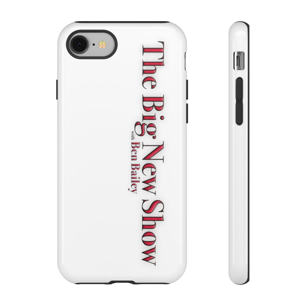 "The Big New Show with Ben Bailey" phone Case (CHOOSE YOUR MODEL - 23 DIFFERENT PHONES)