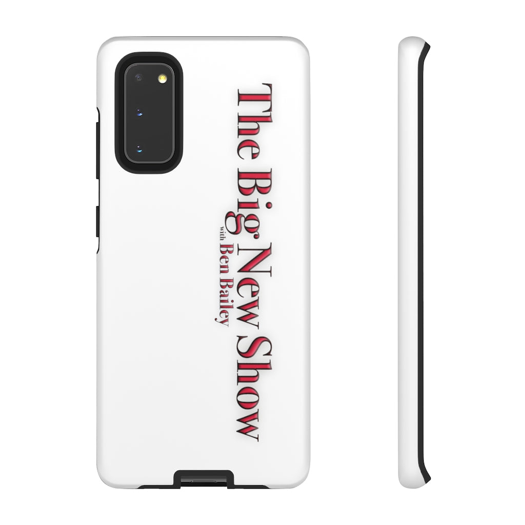 "The Big New Show with Ben Bailey" phone Case (CHOOSE YOUR MODEL - 23 DIFFERENT PHONES)