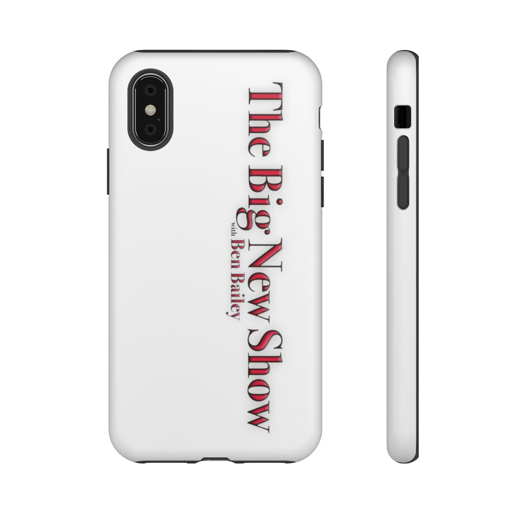 "The Big New Show with Ben Bailey" phone Case (CHOOSE YOUR MODEL - 23 DIFFERENT PHONES)