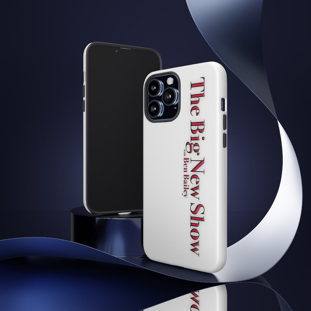 "The Big New Show with Ben Bailey" phone Case (CHOOSE YOUR MODEL - 23 DIFFERENT PHONES)