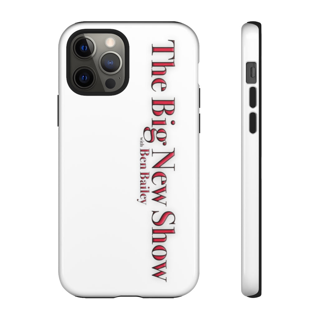 "The Big New Show with Ben Bailey" phone Case (CHOOSE YOUR MODEL - 23 DIFFERENT PHONES)