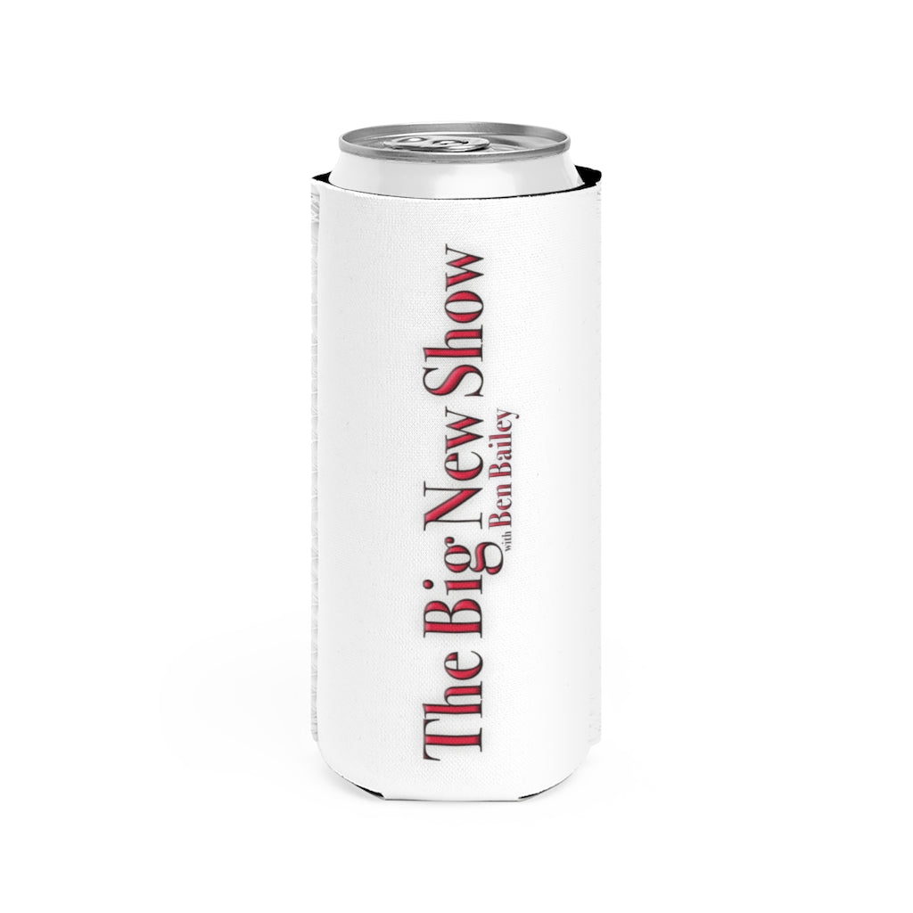 "The Big New Show" Slim Can Cooler