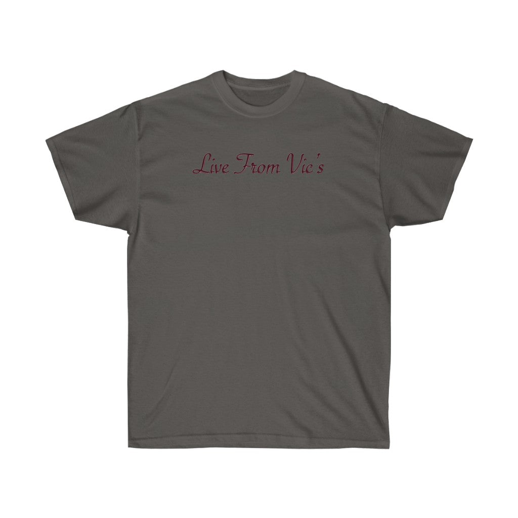 LIVE FROM VIC'S Unisex Ultra Cotton Tee